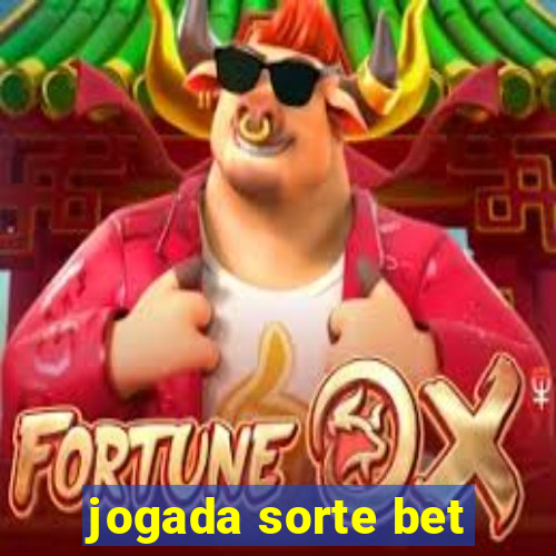 jogada sorte bet